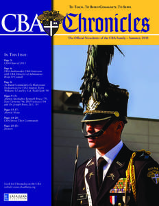 To Teach. To Build Community. To Serve.  CBA Chronicles The Official Newsletter of the CBA Family – Summer, 2013  In This Issue:
