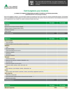 Outil budgétaire pour étudiants particulièrement lors d’un passage aux études. toujours automatiquement votre budget sur un cycle à la fois mensuel et annuel. Vous pouvez conserver ce document sur votre ordinateur