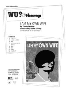 2005—2006 SEASON  I AM MY OWN WIFE By Doug Wright Directed by John Going MAJOR SPONSOR: SBC YELLOW PAGES