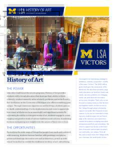 History of Art  Our largest-ever fundraising campaign is ambitious, visionary, purposeful — worthy of the name “Victors.” The $400 million