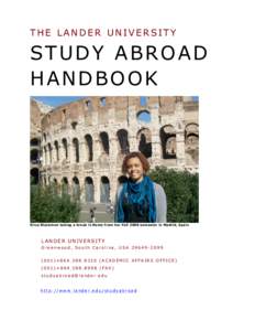 THE LANDER UNIVERSITY  STUDY ABROAD HANDBOOK  Erica Blackmon taking a break in Rome from her Fall 2009 semester in Madrid, Spain