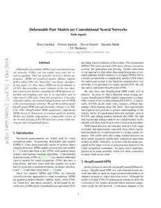 Deformable Part Models are Convolutional Neural Networks Tech report Ross Girshick Forrest Iandola Trevor Darrell UC Berkeley