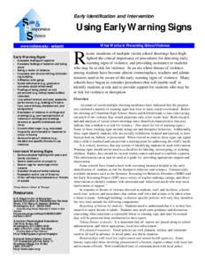 Early Identification and Intervention  Using Early Warning Signs What Works in Preventing School Violence  www.indiana.edu/~safeschl