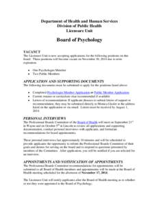 Department of Health and Human Services Division of Public Health Licensure Unit Board of Psychology VACANCY