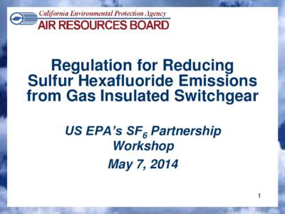 Regulation for Reducing Sulfur Hexafluoride Emissions from Gas Insulated Switchgear