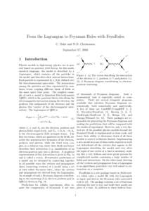 From the Lagrangian to Feynman Rules with FeynRules C. Duhr and N.D. Christensen September 17, 2008 e+  1