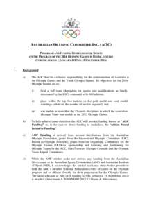 Australian Olympic Foundation / Australian Institute of Sport / Summer Olympics / Olympic Games / Australian Youth Olympic Festival / Australian Sports Commission / Paralympic Games / International Olympic Committee / Adidas / Sports / Olympics / Australian Olympic Committee