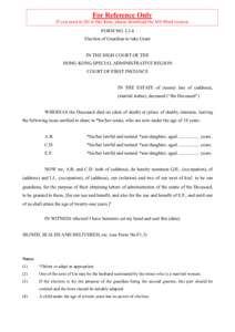 For Reference Only If you need to fill in this form, please download the MS Word version FORM NO. L3.4 Election of Guardian to take Grant IN THE HIGH COURT OF THE HONG KONG SPECIAL ADMINISTRATIVE REGION