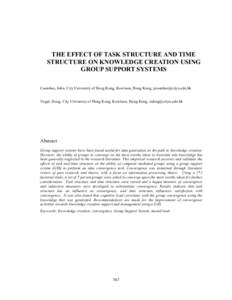 The Effect of Task Structure and Time Structure on Knowledge Creation Using Group Support Systems
