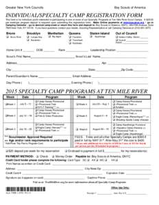 Greater New York Councils  Boy Scouts of America INDIVIDUAL/SPECIALTY CAMP REGISTRATION FORM This form is for Individual youth interested in participating in one or more of our Specialty Programs at Ten Mile River Scout 