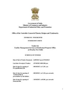 Government of India Ministry of Commerce and Industry Department of Industrial Policy and Promotion Office of the Controller General of Patents, Designs and Trademarks TENDER NO: POD/2013/FMS