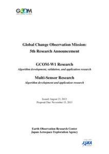 Global Change Observation Mission: 5th Research Announcement GCOM-W1 Research Algorithm development, validation, and application research  Multi-Sensor Research