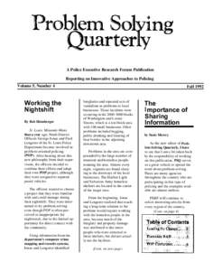 A Police Executive Research Forum Publication Reporting on Innovative Approaches to Policing Volume 5, Number 4 Working the Nightshift