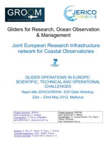 Gliders for Research, Ocean Observation & Management Joint European Research Infrastructure network for Coastal Observatories  GLIDER OPERATIONS IN EUROPE: