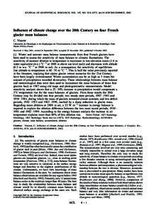 JOURNAL OF GEOPHYSICAL RESEARCH, VOL. 107, NO. D19, 4375, doi:[removed]2001JD000832, 2002  Influence of climate change over the 20th Century on four French glacier mass balances C. Vincent Laboratoire de Glaciologie et de