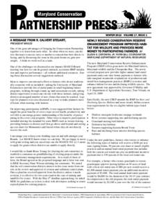 WINTER 2010 VOLUME 17, ISSUE 1  A MESSAGE FROM R. CALVERT STEUART, PRESIDENT MASCD One of the great advantages of bringing the Conservation Partnership together is to learn from each other. So often when we meet, one dis