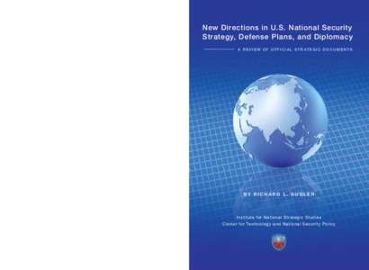 studies that together put forth a comprehensive blueprint for major global changes in U.S. national security  strategy, defense plans, and diplomacy. These seven studies are brought together in this illuminating book, wh