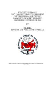 EXECUTIVE SUMMARY 508TH PARACHUTE INFANTRY REGIMENT 1942 THROUGH 1945 AND THE 508™ PARACHUTE INFANTRY REGIMENT ASSOCIATION 1975 THROUGH 2000 BY