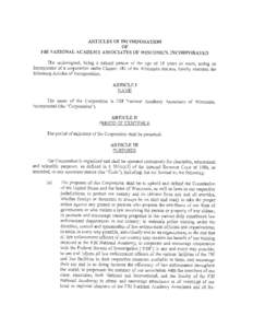 ARTICLES OF INCORPORATION OF FBI NATIONAL ACADEMY ASSOCIATES OF WISCONSIN, INCORPORATED The undersigned, being a natural person of the age of 18 years or more, acting as incorporator of a corporation under Chapter 181 of