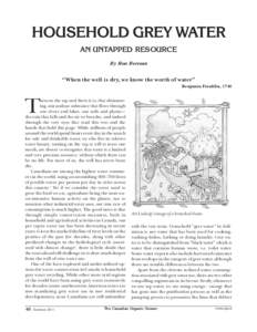 HOUSEHOLD GREY WATER AN UNTAPPED RESOURCE By Ron Berezan “When the well is dry, we know the worth of water” Benjamin Franklin, 1746