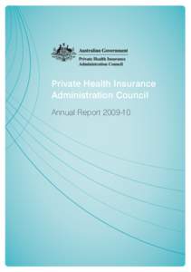 Private Health Insurance Administration Council Annual Report[removed] Private Health Insurance Administration Council