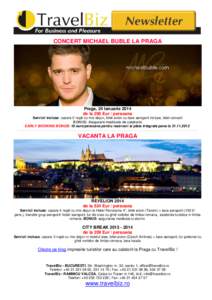 PRAGA: concert, revelion sau city break