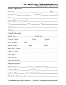FOOTBALL RECRUITING QUESTIONNAIRE  Personal Information Full Name_______________________________________________ Age _______ Home Phone (_______)____________