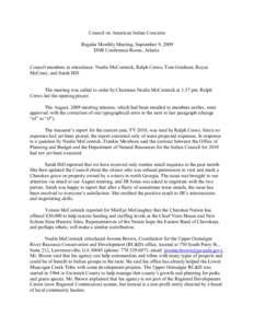 Council on American Indian Concerns Regular Monthly Meeting, September 9, 2009 DNR Conference Room, Atlanta Council members in attendance: Nealie McCormick, Ralph Crews, Tom Gresham, Royce McCrary, and Sarah Hill