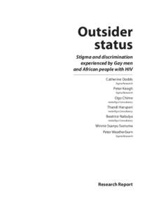 Outsider status Stigma and discrimination experienced by Gay men and African people with HIV Catherine Dodds