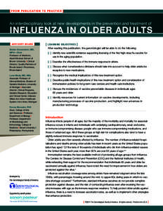 [ F r o m P u b l i c at i o n t o P r a c t i c e ]  An interdisciplinary look at new developments in the prevention and treatment of influenza in older adults [ Advisory Board ]