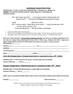 SEMINAR REGISTRATION SEMINAR Sept. 27 8:30-4 at INN at the COMMONS 200 N. Riverside Ave., Medford, OR SEMINAR: Pick up seminar materials at 8:30 AM., Seminar begins at 9:15. Judy Russell will present four lectures:  AM: 