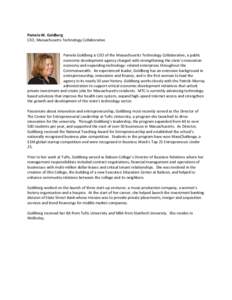 Pamela W. Goldberg CEO, Massachusetts Technology Collaborative Pamela Goldberg is CEO of the Massachusetts Technology Collaborative, a public economic development agency charged with strengthening the state’s innovatio