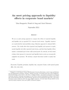 An asset pricing approach to liquidity eﬀects in corporate bond markets∗ Dion Bongaerts, Frank de Jong and Joost Driessen September[removed]Abstract