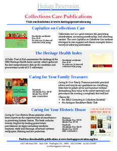 Collections Care Publications Visit our Bookstore at www.heritagepreservation.org Capitalize on Collections Care Non-Member and Member Price: $2.00