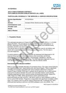 A13/S(HSS)/bNHS STANDARD CONTRACT FOR COMPLEX EHLERS DANLOS SERVICE (ALL AGES) PARTICULARS, SCHEDULE 2- THE SERVICES, A- SERVICE SPECIFICATIONS Service Specification No.