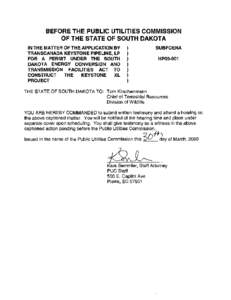 BEFORE THE PUBLIC UTILITIES COMMISSION OF THE STATE OF SOUTH DAKOTA IN THE MAnER OF THE APPLICATION BY TRANSCANADA KEYSTONE PIPELINE, LP FOR A PERMIT UNDER THE SOUTH DAKOTA ENERGY CONVERSION AND