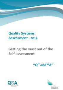 Quality Systems Assessment[removed]Getting the most out of the Self-assessment “Q” and “A”