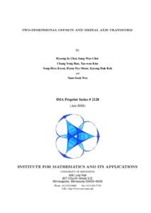 TWO-DIMENSIONAL OFFSETS AND MEDIAL AXIS TRANSFORM  By