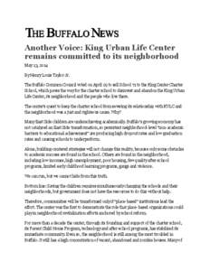 Another Voice: King Urban Life Center remains committed to its neighborhood May 13, 2014 By Henry Louis Taylor Jr. The Buffalo Common Council voted on April 29 to sell School 71 to the King Center Charter School, which p