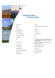 Project Profile: Tortosa, Spain Project name:  Tortosa