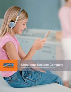 Ubiquitous Solution Company Annual ReportResults for the year ended March 31st, 2005 Financial highlights KDDI Corporation and Consolidated Subsidiaries