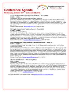 Conference Agenda Wednesday, October 22nd – Co-Located Events Autogas for the Golf Resort and Sports Turf Industry — Room 306B 8:30am – 11:30am Presented by PERC/NC Propane Gas Association Workshop Come learn about