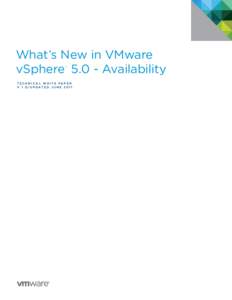 What’s New in VMware vSphereAvailability ™ T e c h n i c a l W HI T E P A P E R vU p d at e d J u n e