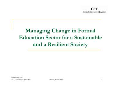 Microsoft PowerPoint - Managing Change in formal education for a resilient.ppt