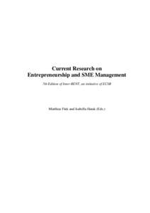 Current Research on Entrepreneurship and SME Management 7th Edition of Inter-RENT, an initiative of ECSB Matthias Fink and Isabella Hatak (Eds.)