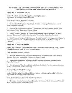 The Society of Early Americanists Sponsored Panels at the 23rd Annual Conference of the American Literature Association, San Francisco, May 24-27, 2012 Friday, May 25, 2012, 12:40 - 2:00 pm Session 10-J: Early American P