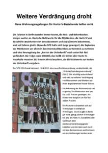 Weitere Verdrängung droht Neue Wohnungsregelungen für Hartz-IV-Beziehende helfen nicht Die Mieten in Berlin werden immer teurer, die Heiz- und Nebenkosten steigen weiter an. Doch die Richtwerte für die Mietkosten, die