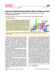 Letter pubs.acs.org/NanoLett Large and Tunable Photothermoelectric Eﬀect in Single-Layer MoS2 Michele Buscema,* Maria Barkelid, Val Zwiller, Herre S. J. van der Zant, Gary A. Steele,* and Andres Castellanos-Gomez*