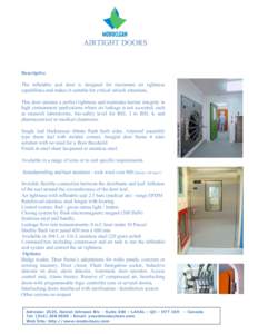 AIRTIGHT DOORS  Descriptive The inflatable seal door is designed for maximum air tightness capabilities and makes it suitable for critical airlock situations.