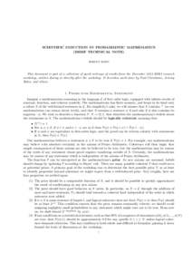 SCIENTIFIC INDUCTION IN PROBABILISTIC MATHEMATICS (BRIEF TECHNICAL NOTE) JEREMY HAHN This document is part of a collection of quick writeups of results from the December 2013 MIRI research workshop, written during or dir